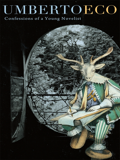 Title details for Confessions of a Young Novelist by Umberto Eco - Available